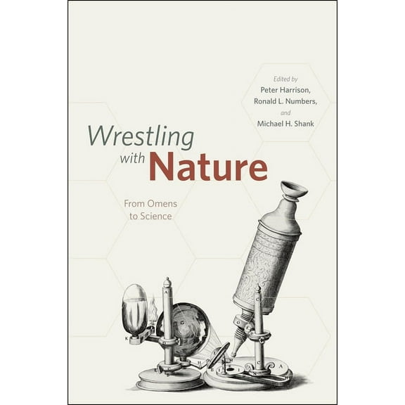 Wrestling with Nature: From Omens to Science, (Paperback)