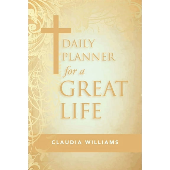 Daily Planner for a Great Life