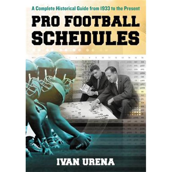 Pre-Owned Pro Football Schedules: A Complete Historical Guide from 1933 to the Present (Paperback)