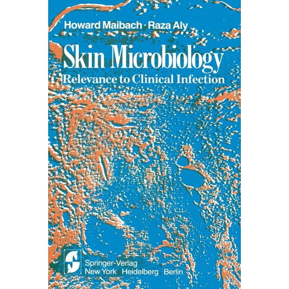 Skin Microbiology: Relevance to Clinical Infection, (Paperback)