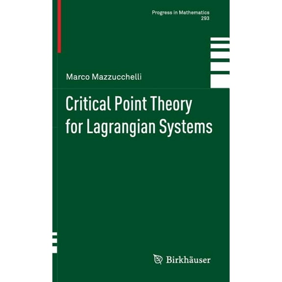 Progress in Mathematics Critical Point Theory for Lagrangian Systems, Book 293, (Hardcover)