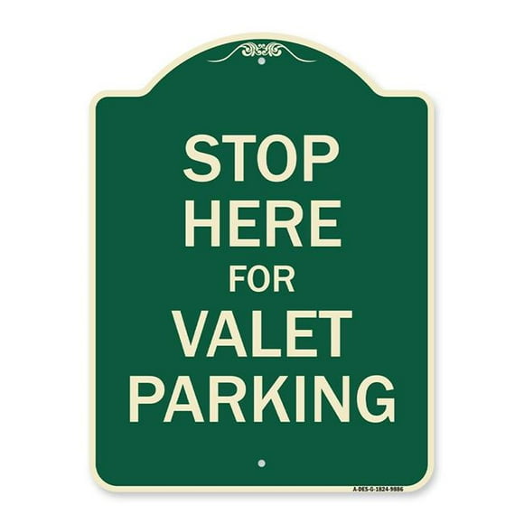 SignMission A-DES-G-1824-9886 18 x 24 in. Green Designer Series Sign - Stop Here for Valet Parking