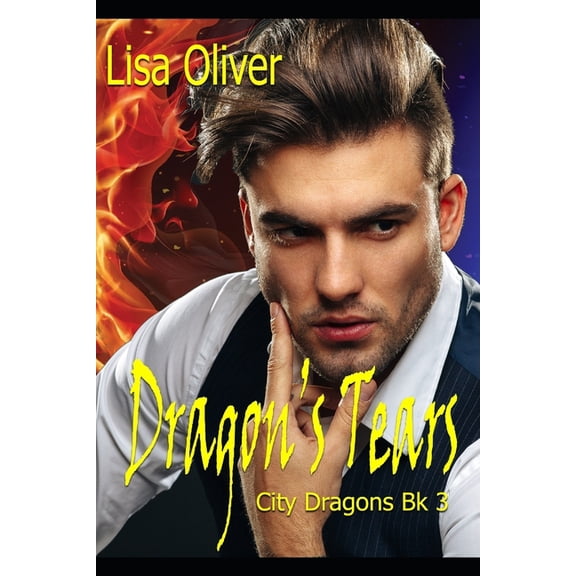 City Dragons Dragon's Tears, Book 3, (Paperback)