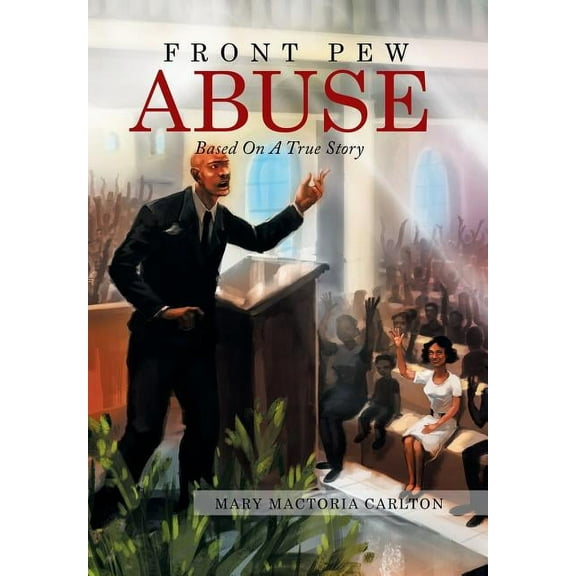 Front Pew Abuse (Hardcover)