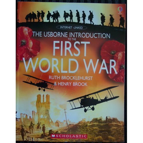 Pre-Owned The Usborne Introduction to the First World War, 9780545039017, 0545039010, Paperback,