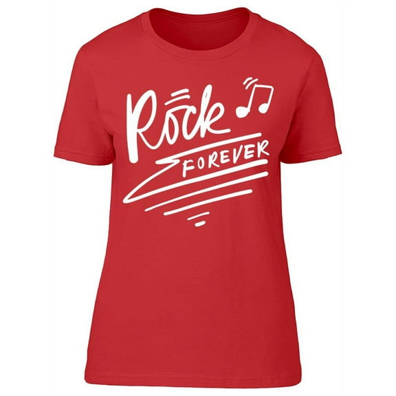 Rock Forever  T-Shirt Women -Image by Shutterstock, Female 3X-Large