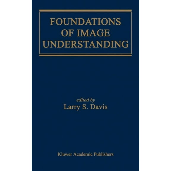 The Springer International Engineering a Foundations of Image Understanding, Book 628, (Hardcover)