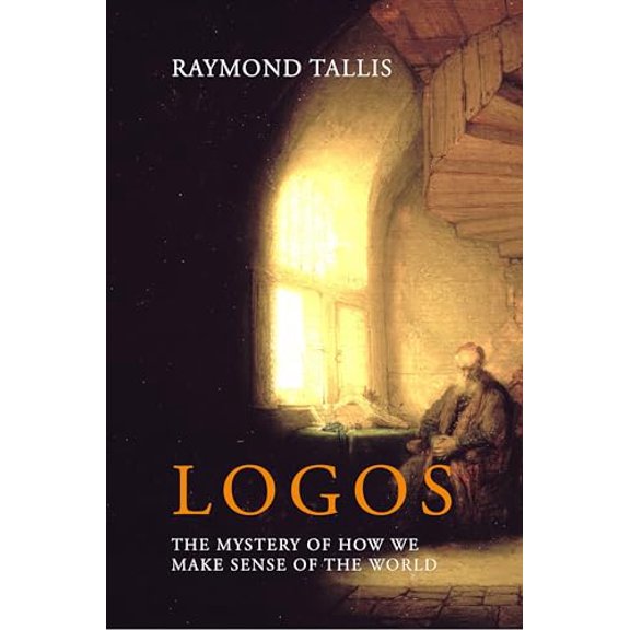 Pre-Owned Logos: The mystery of how we make sense of the world, 9781788210874, 1788210875, Hardcover, First Edition edition