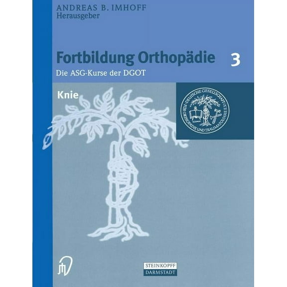 Fortbildung Orthopädie - Traumatologie Knie, Book 3, (Paperback)
