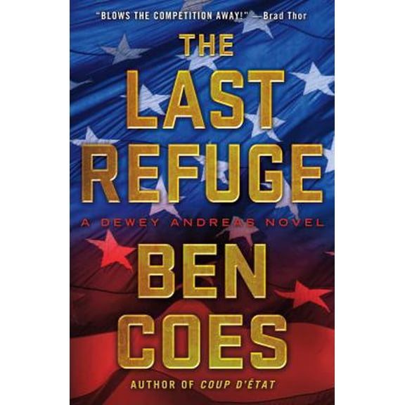 Pre-Owned The Last Refuge: A Dewey Andreas Novel (Hardcover) 1250007151 9781250007155