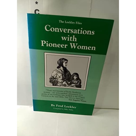 Pre-Owned Conversations With Pioneer Women (Paperback) 0931742080 9780931742088