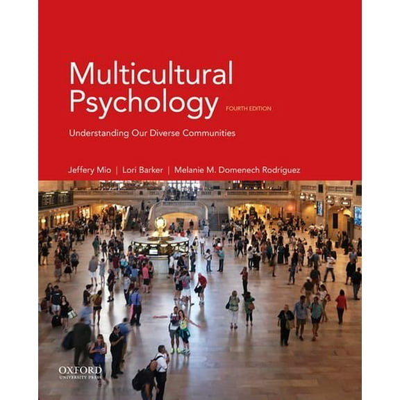 Pre-Owned Multicultural Psychology: Understanding Our Diverse Communities