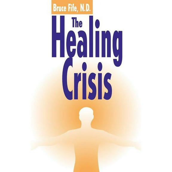 The Healing Crisis (Paperback)