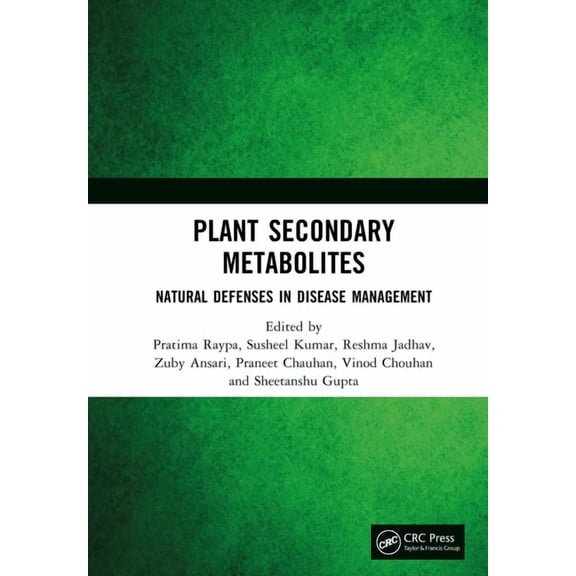 Plant Secondary Metabolites: Natural Defenses in Disease Management, (Hardcover)