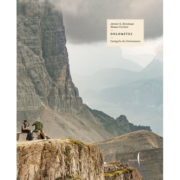The Dolomites: A Protected Landscape, (Hardcover)