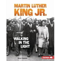 Gateway Biographies Martin Luther King Jr.: Walking in the Light, (Hardcover)