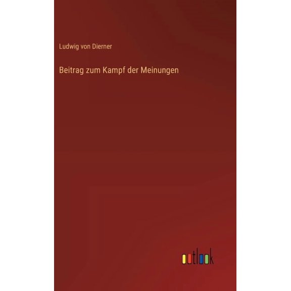 Beitrag zum Kampf der Meinungen, (Hardcover)