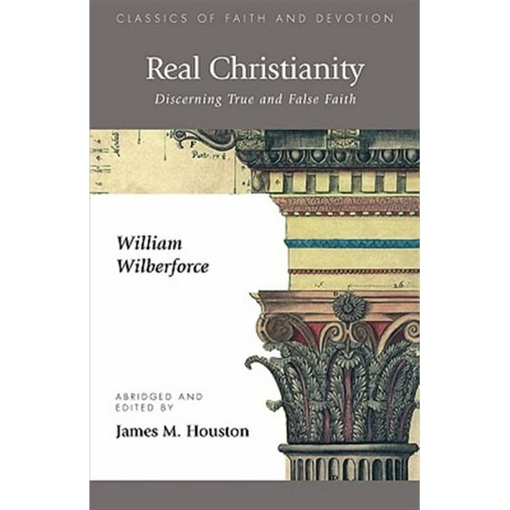 Real Christianity: Discerning True and False Faith (Paperback)