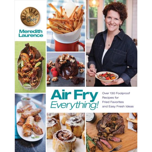 Air Fry Everything!, Meredith Laurence Broché