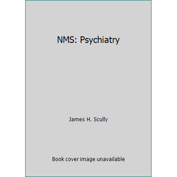 Pre-Owned NMS: Psychiatry (Hardcover) 0683062646 9780683062649