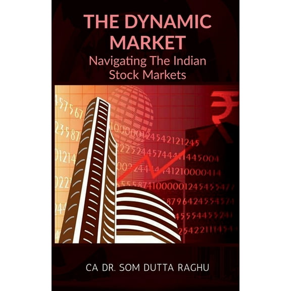 The Dynamic Market, (Paperback)