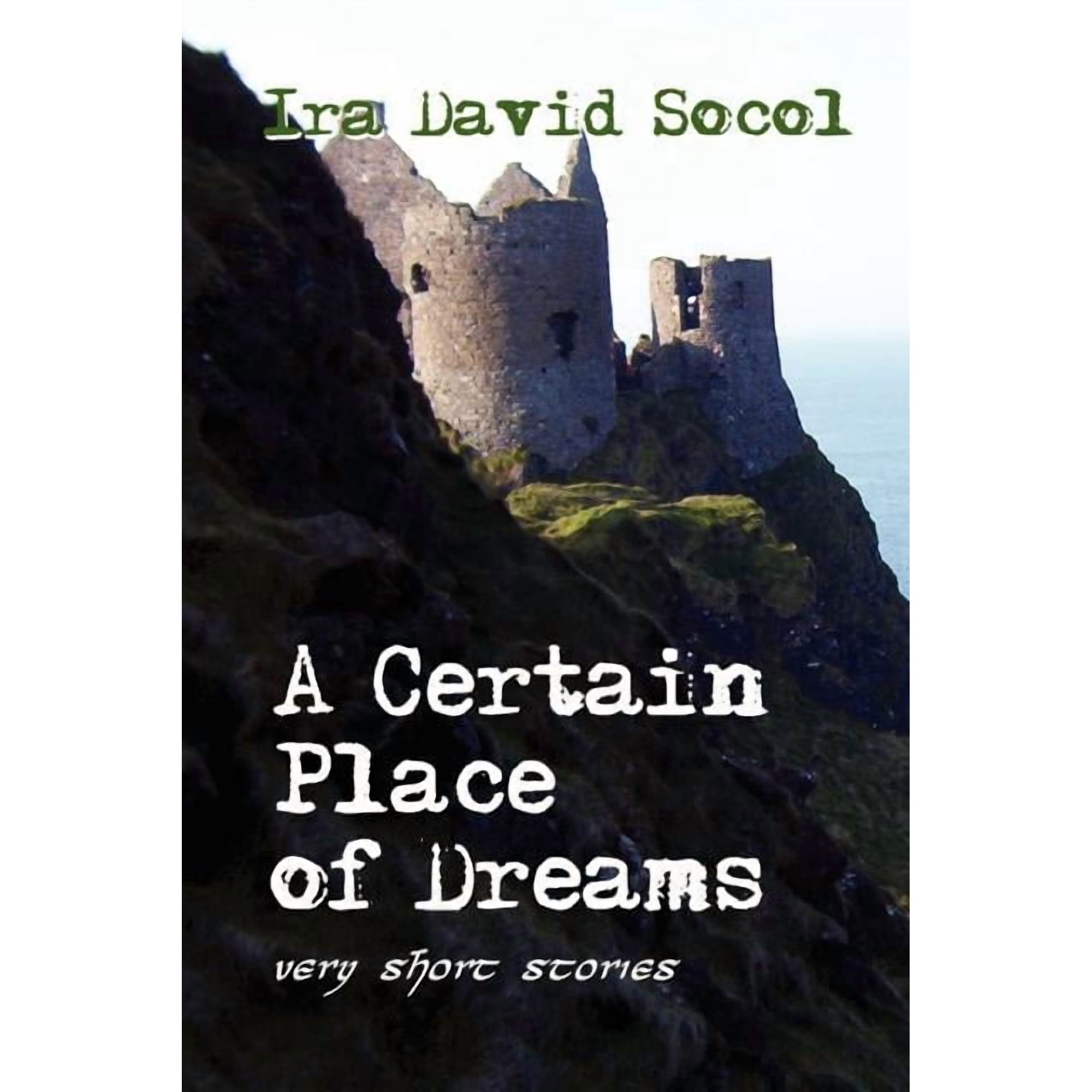 Certain Place of Dreams : Very Short Stories
