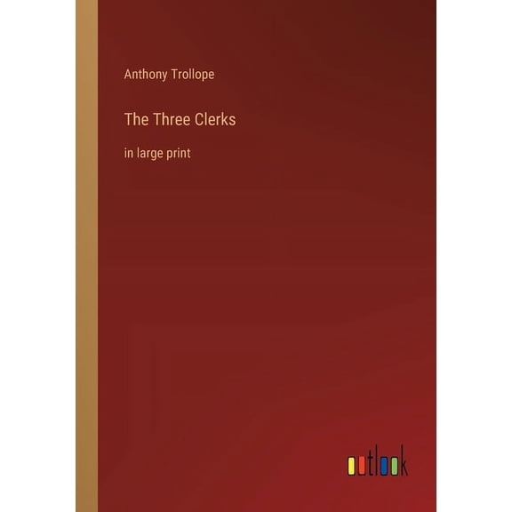 The Three Clerks (Paperback)