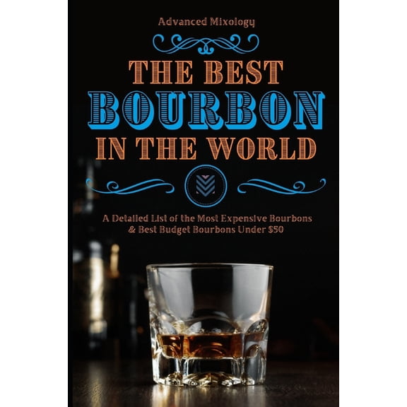 The Best Bourbons in the World (Paperback)