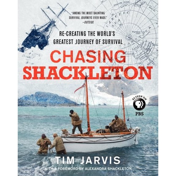Pre-Owned Chasing Shackleton: Re-Creating the World's Greatest Journey of Survival (Hardcover) 0062282735 9780062282736