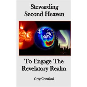 Pre-Owned Stewarding Second HeavenTo Engage the Revelatory Realm (Paperback)