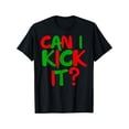 thumbnail image 1 of Can I Kick it Novelty Hip Hop Can I Kick it T-Shirt, 1 of 3