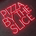 thumbnail image 5 of Handmadetneonsign Pizza By The Slice Neon Sign, Pizza Food Wall Art Decor, Signboard for Pizza Store Wall Decor, 5 of 5