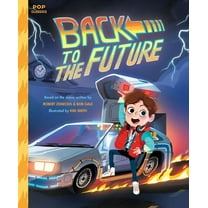 Pop Classics Back to the Future: The Classic Illustrated Storybook, Book 4, (Hardcover)