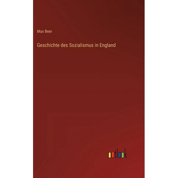 Geschichte des Sozialismus in England (Hardcover)