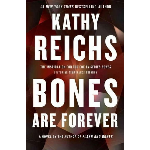 A Temperance Brennan Novel: Bones Are Forever : A Novel (Series #15) (Hardcover)