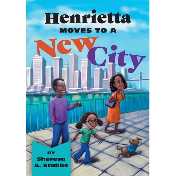 Henrietta Moves to a New City, (Paperback)