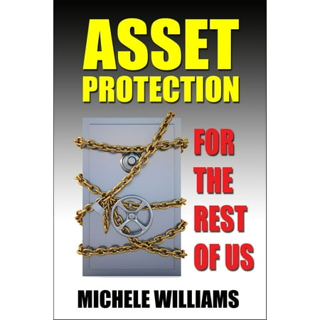 Asset Protection for the Rest of Us - eBook (Best Asset Protection Attorney)