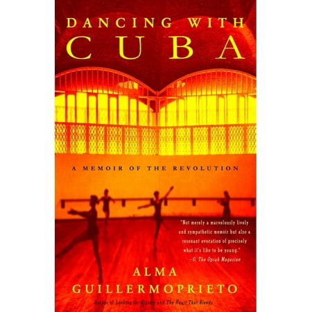 Dancing with Cuba: A Memoir of the Revolution [Paperback - Used]