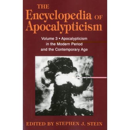 Pre-Owned Encyclopedia of Apocalypticism: Volume 3: Apocalypticism in the Modern Period and the Contemporary Age (Paperback) 0826412556 9780826412553