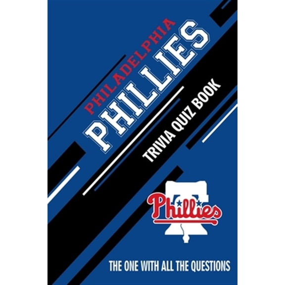Pre-Owned Philadelphia Phillies Trivia Quiz Book: The One With All The Questions