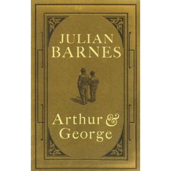 Pre-Owned Arthur & George (Hardcover) by Julian Barnes