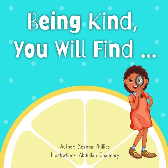 Being Kind, You Will Find...., (Paperback)