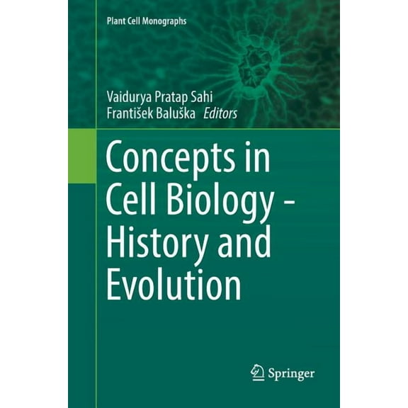 Plant Cell Monographs Concepts in Cell Biology - History and Evolution, Book 23, (Paperback)