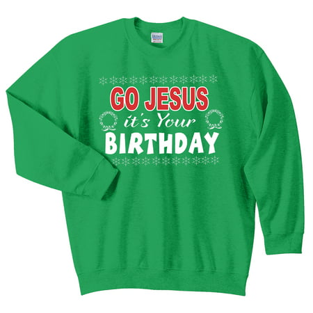 Go Jesus It's Your Birthday Ugly Christmas Sweater (Best Place To Get Ugly Christmas Sweaters)