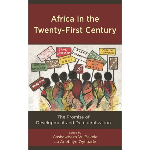 African Governance, Development, and Lea Africa in the Twenty-First Century: The Promise of Development and Democratization, (Hardcover)