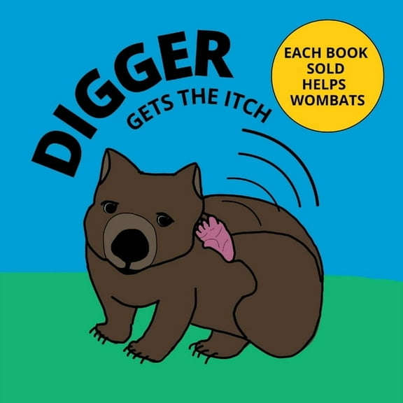 Digger Gets The Itch, (Paperback)
