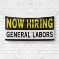 thumbnail image 4 of Now Hiring General Labors 13 oz Heavy Duty Vinyl Banner General Labor Jobs Available Help Wanted Sign for Business Advertising Indoor/Outdoor Single-Sided with Metal Grommets (4x10 ft, Bk & Wh & Ye), 4 of 6