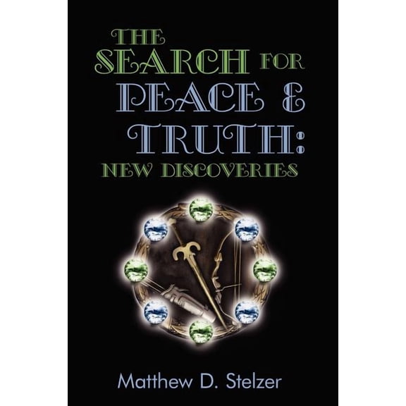 The Search for Peace and Truth (Paperback)