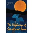 thumbnail image 1 of Pre-Owned The Highway of Spirit and Bone (Paperback) 1733696393 9781733696395, 1 of 1
