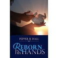 thumbnail image 2 of Reborn in His Hands, (Paperback), 2 of 2